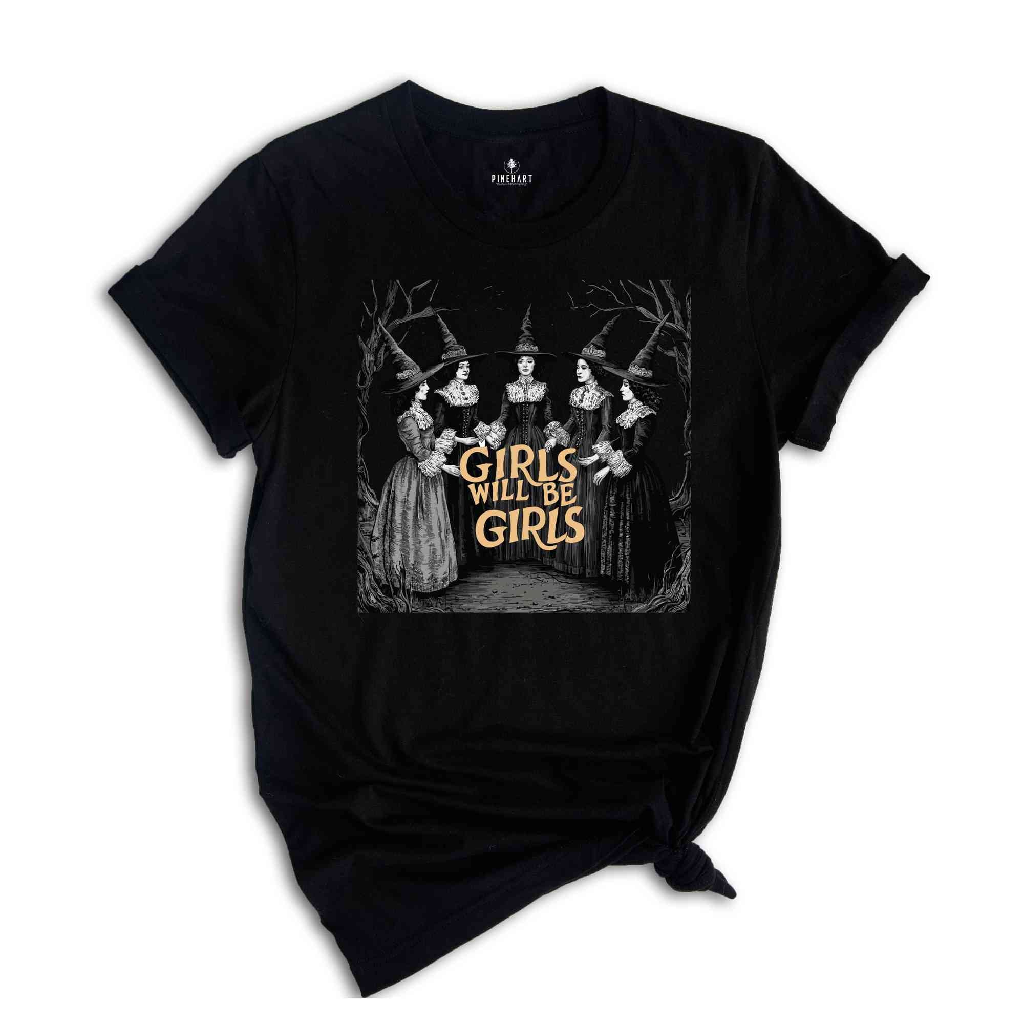 Girls Will Be Girls Witch Shirt, Funny Witch Shirt, Halloween Women Shirt, Witchy Vibes Shirt, Vintage Witchy Halloween Shirt