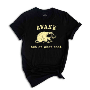 Awake But At What Cost Retro Shirt, Funny Opossum Meme T-shirt, Sarcastic Sayings Shirt, Vintage 90s Gag Shirt, Funny Rat, Mental Health Tee