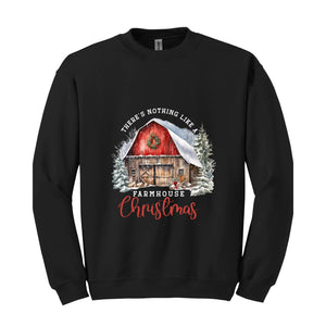 There's Nothing Like A Farmhouse Christmas Sweatshirt, Christmas Sweatshirts, Christmas Gifts, Christmas Farmer Sweatshirt