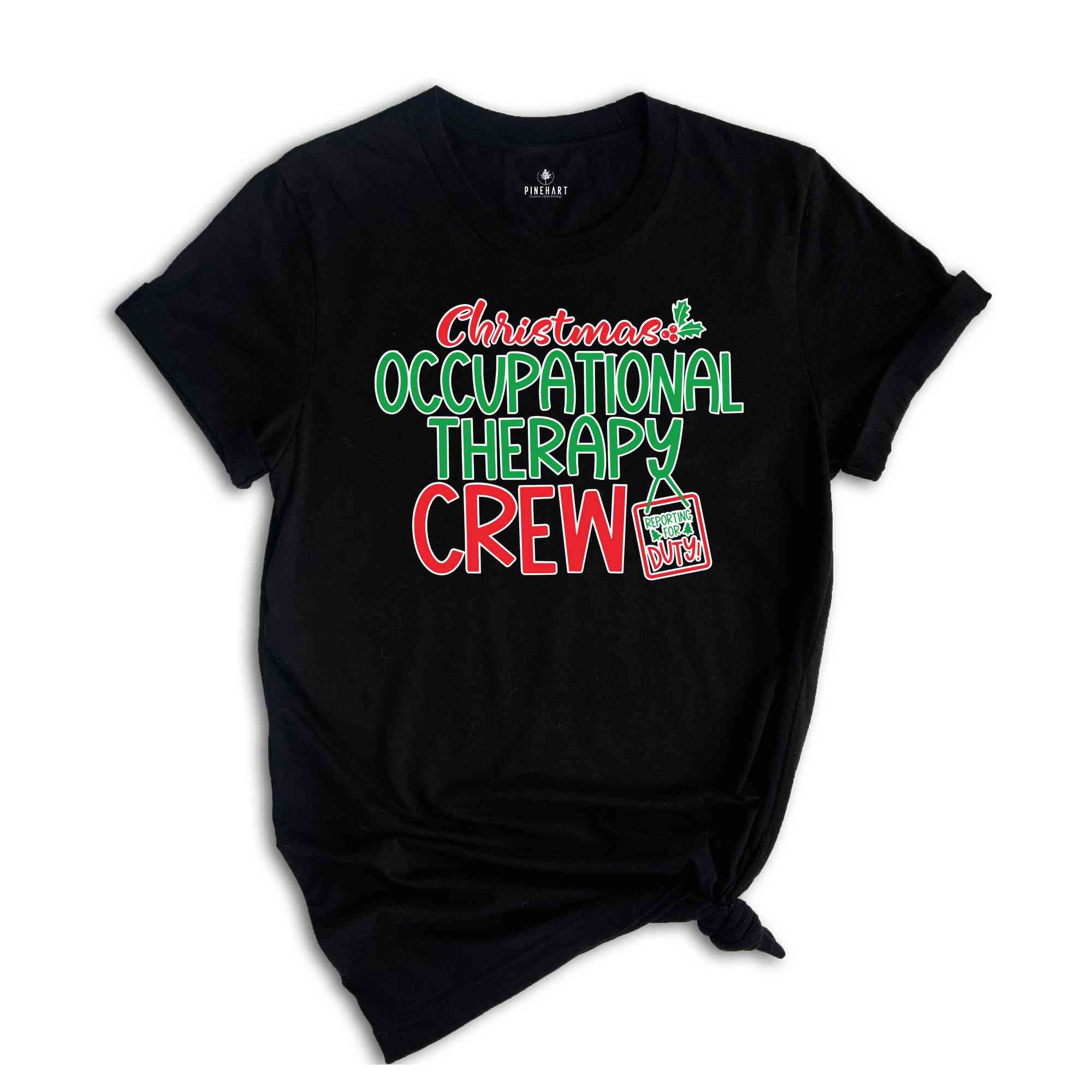 Occupational Therapist Shirt, OT Christmas, Therapist Gift, OT Crew Shirt, Occupational Therapy Crew, OT Assistant Shirt