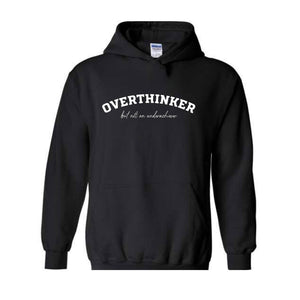 Overthinker But Not an Underachiever Hoodie, Positive Hoodie, Mental Health Awareness Hoodie, Positive Hoodie