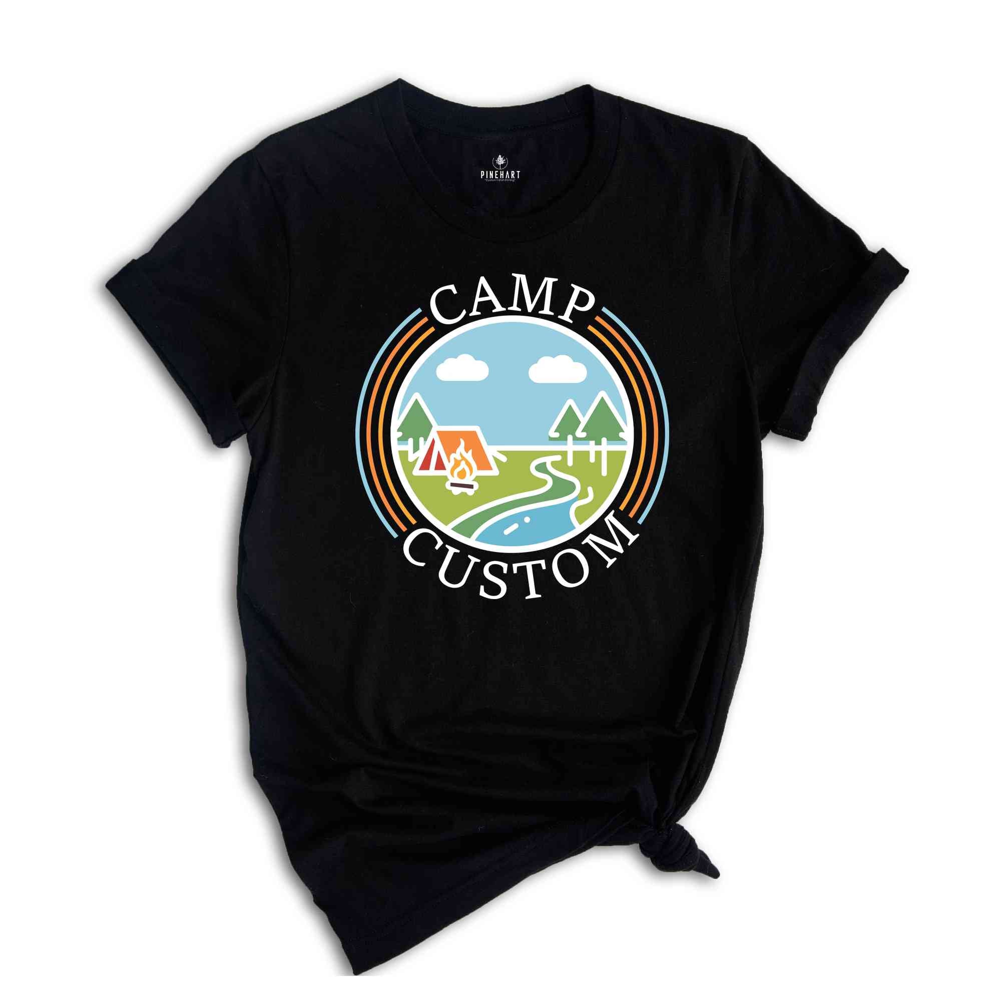 Custom Camp T-Shirt, Custom T-shirt, Custom Shirt, Custom Camp Shirt, Camp Crew Shirt, Camp Custom Shirt, Camping Family Shirt