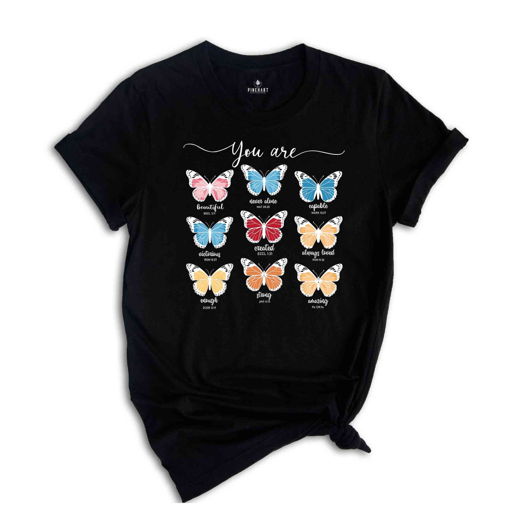 Bible Verse Shirt, Butterfly Shirts, Trendy Christian Shirt, Cute Jesus Shirt, You Are Beautiful Shirt, Positive Sayings Shirt