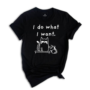 I Do What I Want Shirt, Cat Playing With Objects Tee, You Can't Rule Me T-shirt, Sassy Animal Gift, Cat With Glasses Tee