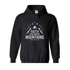 Religious Faith Can Move Mountains Sweatshirt, Faith Hoodie, Bibble Hoodie, Bible Verse Sweatshirt, Christian Sweatshirt, Religious Sweatsh