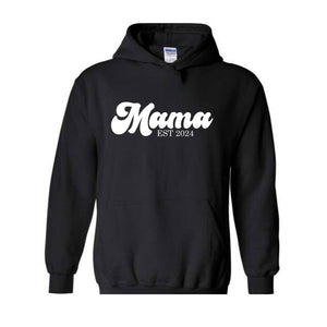 Mama Est 2024 Sweatshirt, Mama Sweatshirt, Mama To Be Hoodie, Future Mama Gift, New Mama Sweatshirt, Pregnancy Hoodie, Baby Shower Sweater