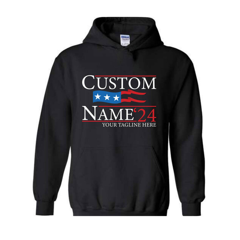 Custom Name Election Sweatshirt, Personalized Election Sweatshirt, Election Sweatshirt, Campaign Sweatshirt, President Sweatshirt