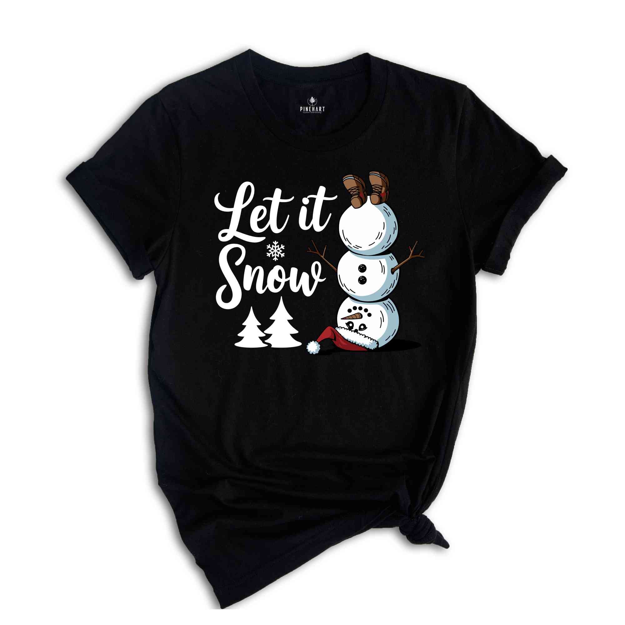 Let it Snow Shirt, Christmas Snowman Shirt, Christmas Shirt, Winter Shirts, Snowman Shirt, Funny Snowman Shirt, Jesus Shirt