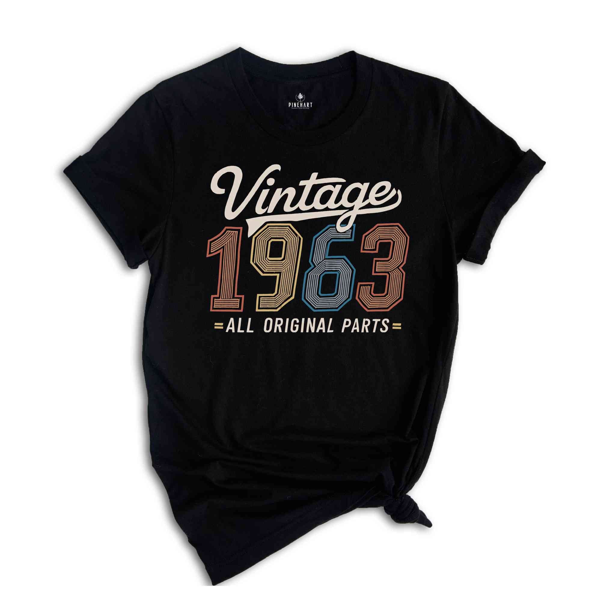 Vintage 1963 All Original Parts Shirt, 60th Birthday Shirt, Birthday Shirt, 1963 Shirt, 60th Birthday Shirt, Retro Birthday Shirt