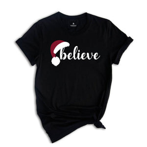 Believe Christmas T-Shirt, Christmas Believe Shirt, Christmas Party Gifts, Christmas T-Shirt, Christmas Family Matching Shirts