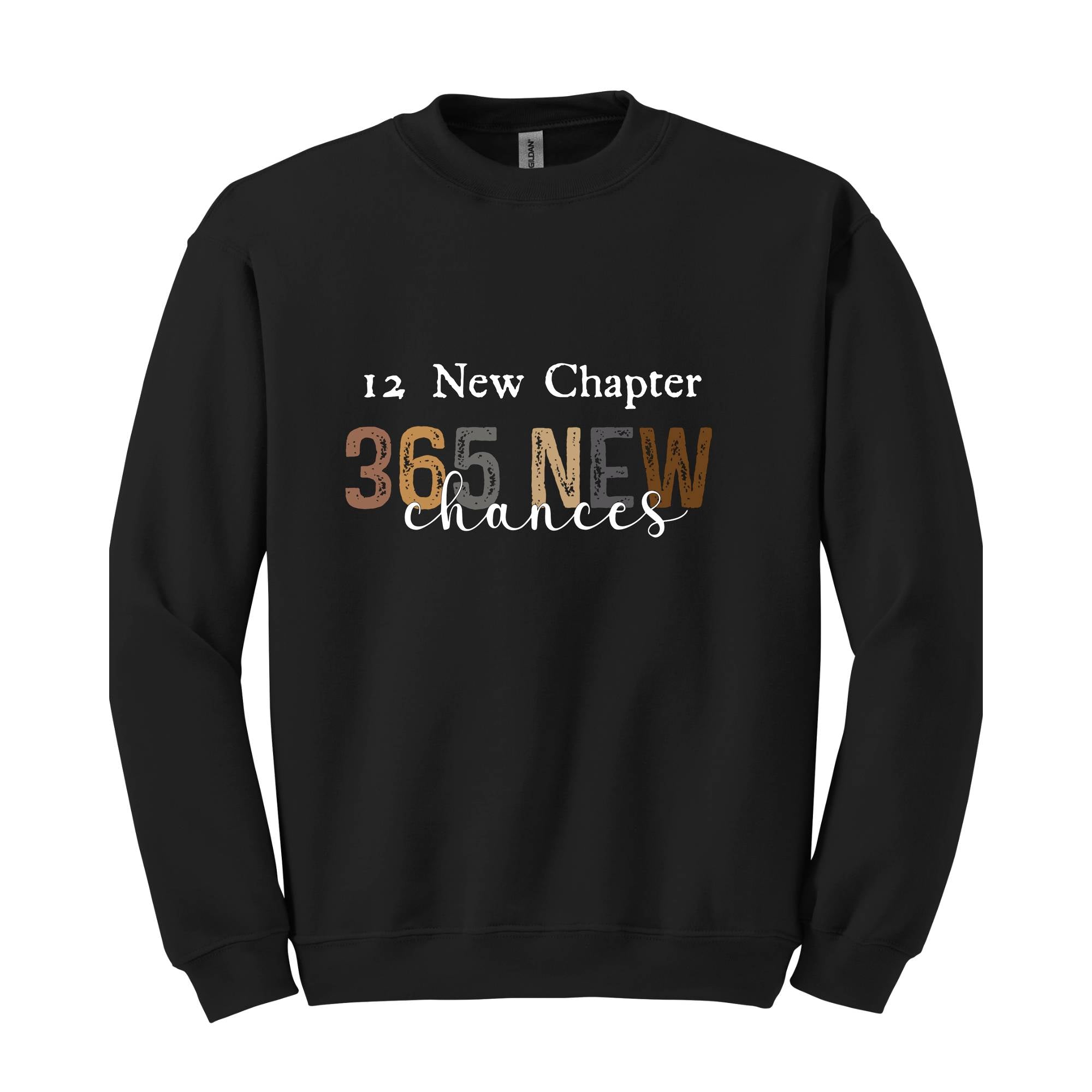 12 New Chapter 365 New Chances Sweater ,Christmas Sweatshirt, Reindeer Sweater, Holiday Xmas, New Year Sweater, Happy New Year Sweater.