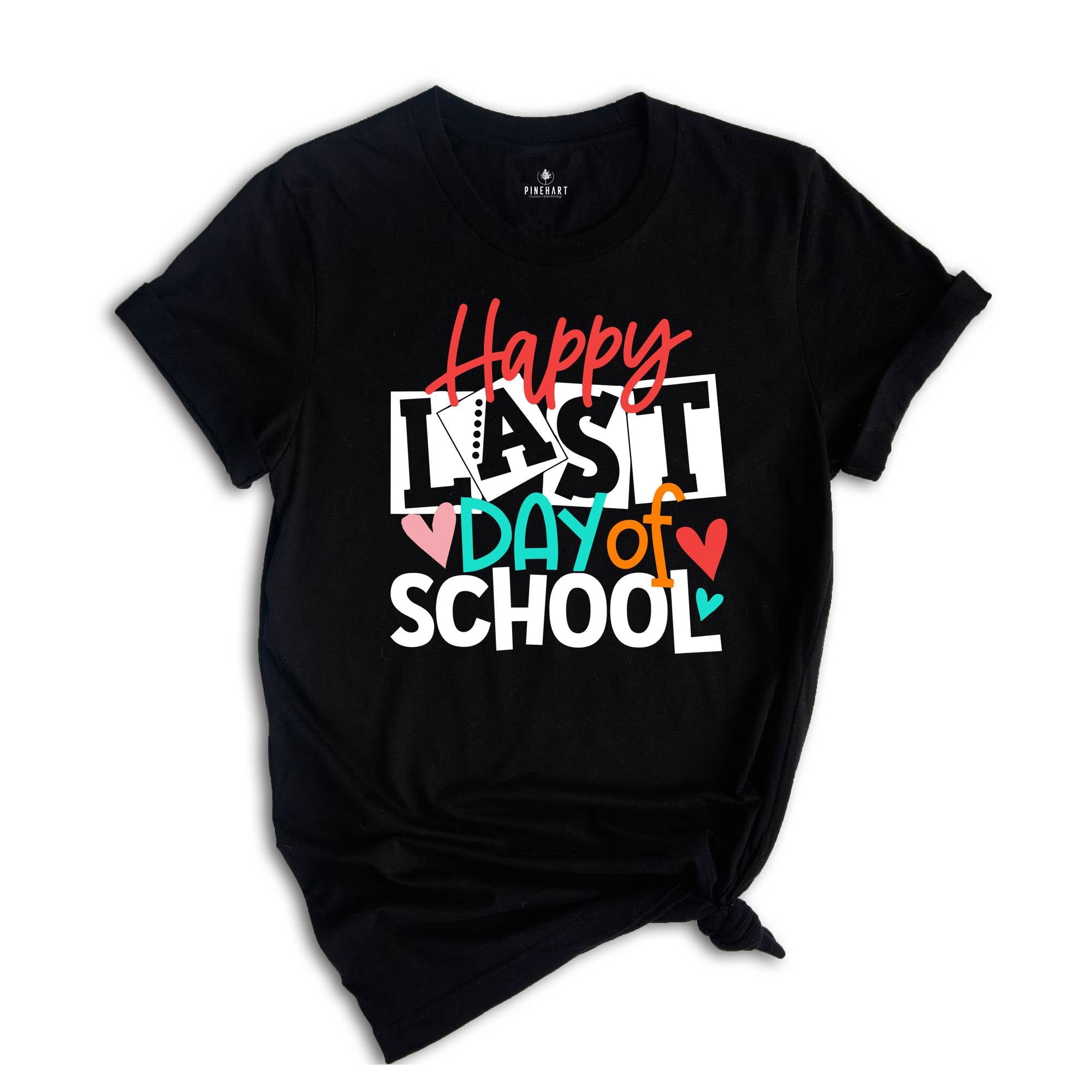 Happy Last Day of School Shirts, Teacher Shirts, Teacher Life Shirt, School Shirts, End Of Year Shirt, Graduation Gifts, Summer Vacation