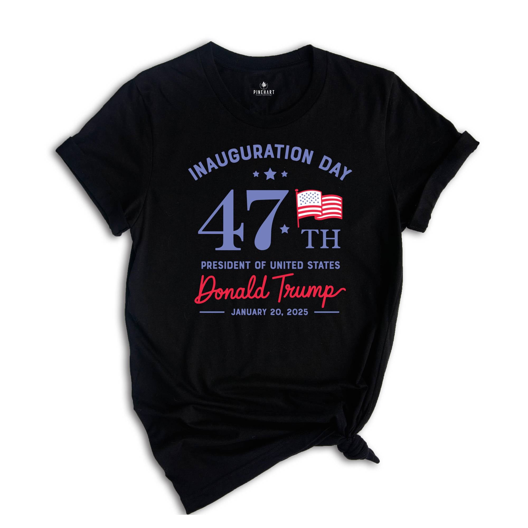 Inauguration Day Shirt, President Of United States Shirt, Donald Trump Shirt, January 20 2025 Shirt, 47th US Shirt, Trump Supporter Shirt