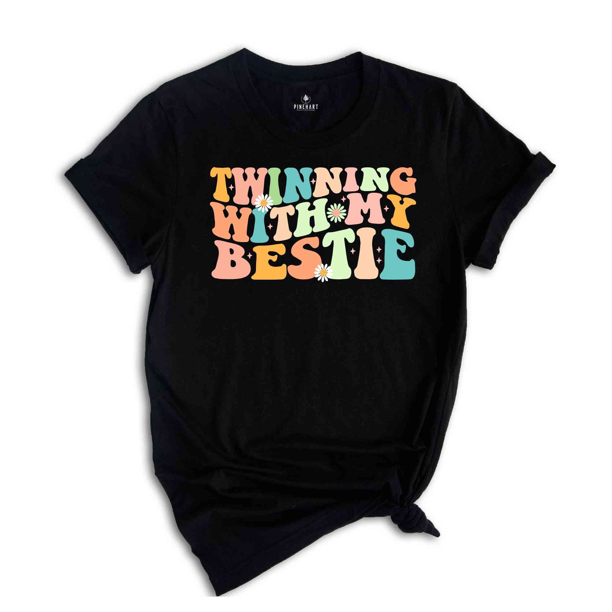 Twinning With My Bestie Shirt, Funny Twin Shirt, Matching Twin Shirt, Twins Day Shirt, Best Friend Shirt