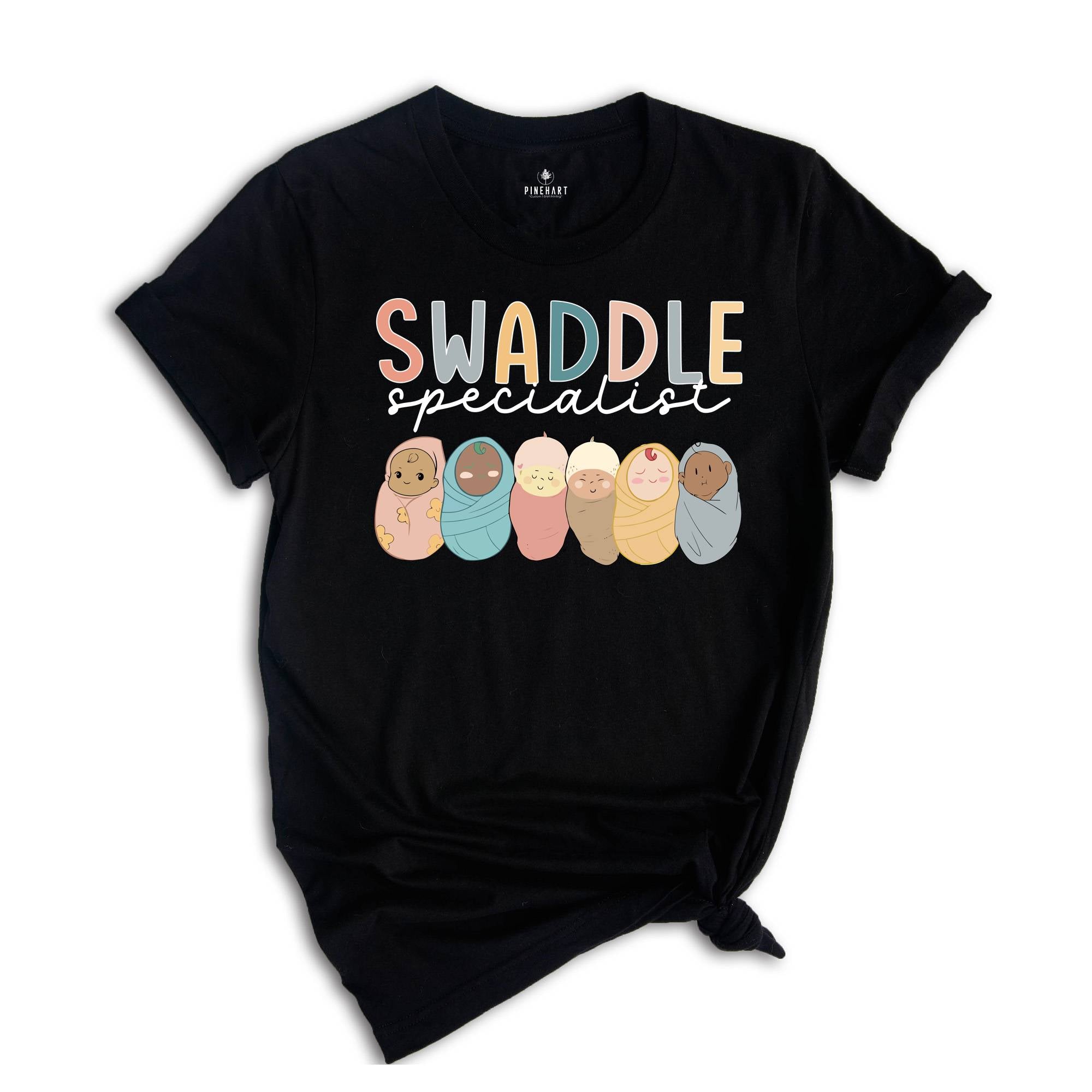 Swaddle Specialist Shirt, Labor And Delivery Shirt, NICU Nurse Tshirt, Neonatal ICU Registered Nurse, Nurse Tee