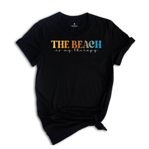 The Beach Is My Therapy Shirt, Beach T-Shirt, Therapy Tee, Beach Shirt, Travel Shirt, Summer Shirt, Cozy T-Shirt