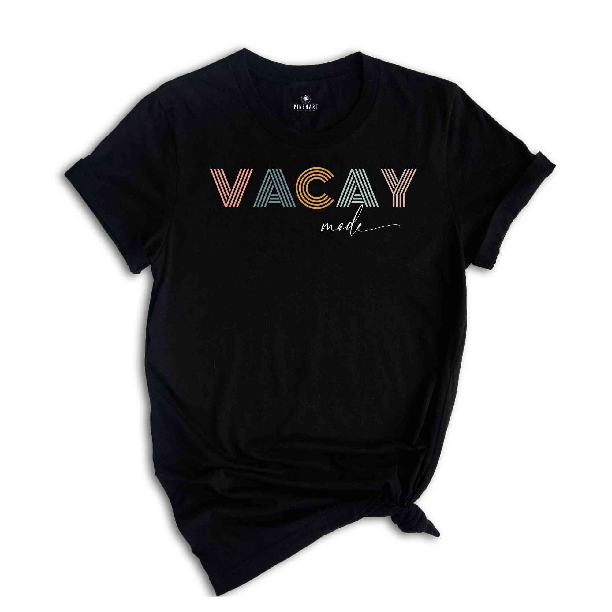 Vacay Mode Shirt, Vacation Shirt, Vacay Mode, Road Trip Shirt, Adventure Lover Shirt Camping Shirt, Travel Shirt, Adventure Shirt