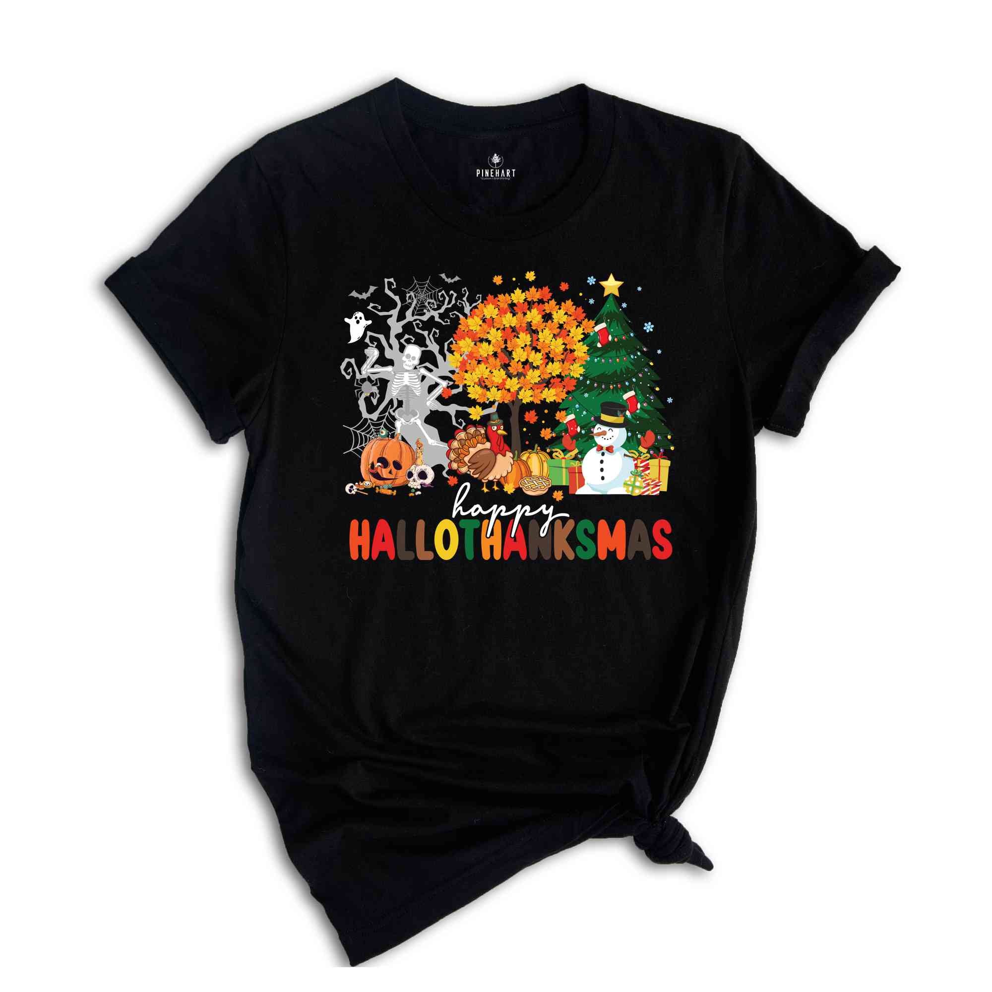 Happy Hallothanksmas Shirt, Happy Halloween Thanksgiving Christmas Shirt, Holiday Season Shirt, Funny Halloween Gift, Fall Shirt, Autumn Tee