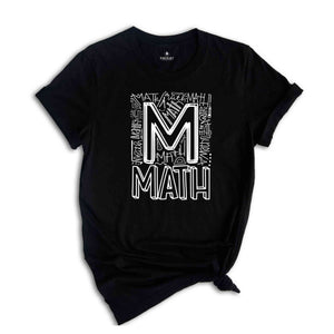 Math Teacher Shirt, Math Teacher Gift, Math Shirt, Funny Math Shirt, Mathematics Shirt, Math Lover Shirt, Teacher Appreciation