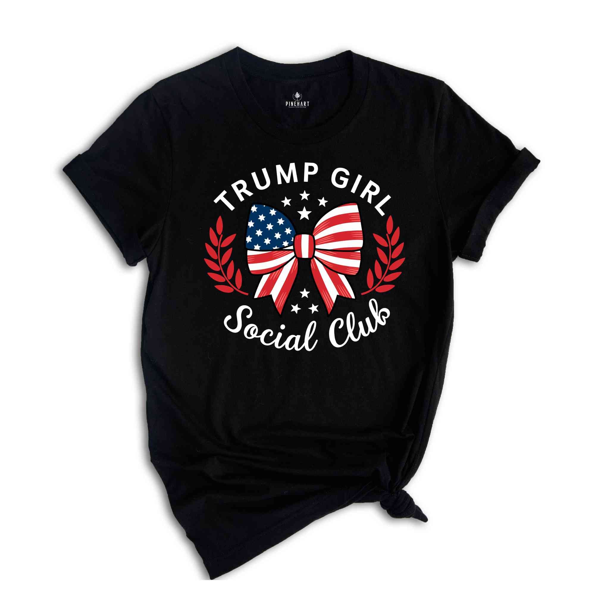 Trump Girl Social Club T-Shirt, Conservative Shirt, Election Republican Tee, Support Trump Shirt, Trump 2024 Shirt