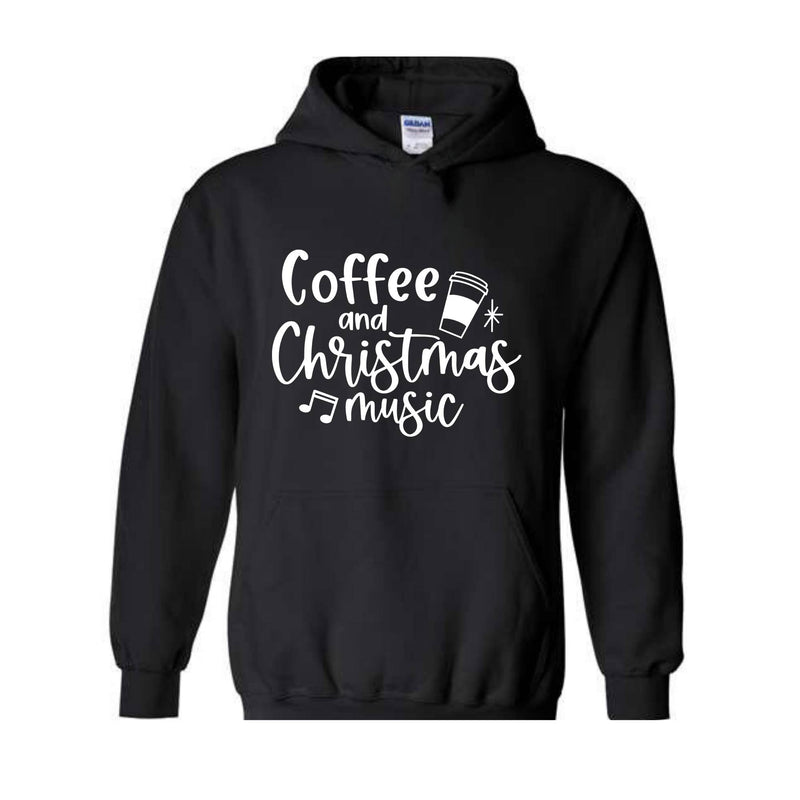 Coffee and Christmas Music Sweatshirt, Coffee and Christmas Gift, Christmas Music Hoodie, Christmas Outfit, Xmas Party Costume