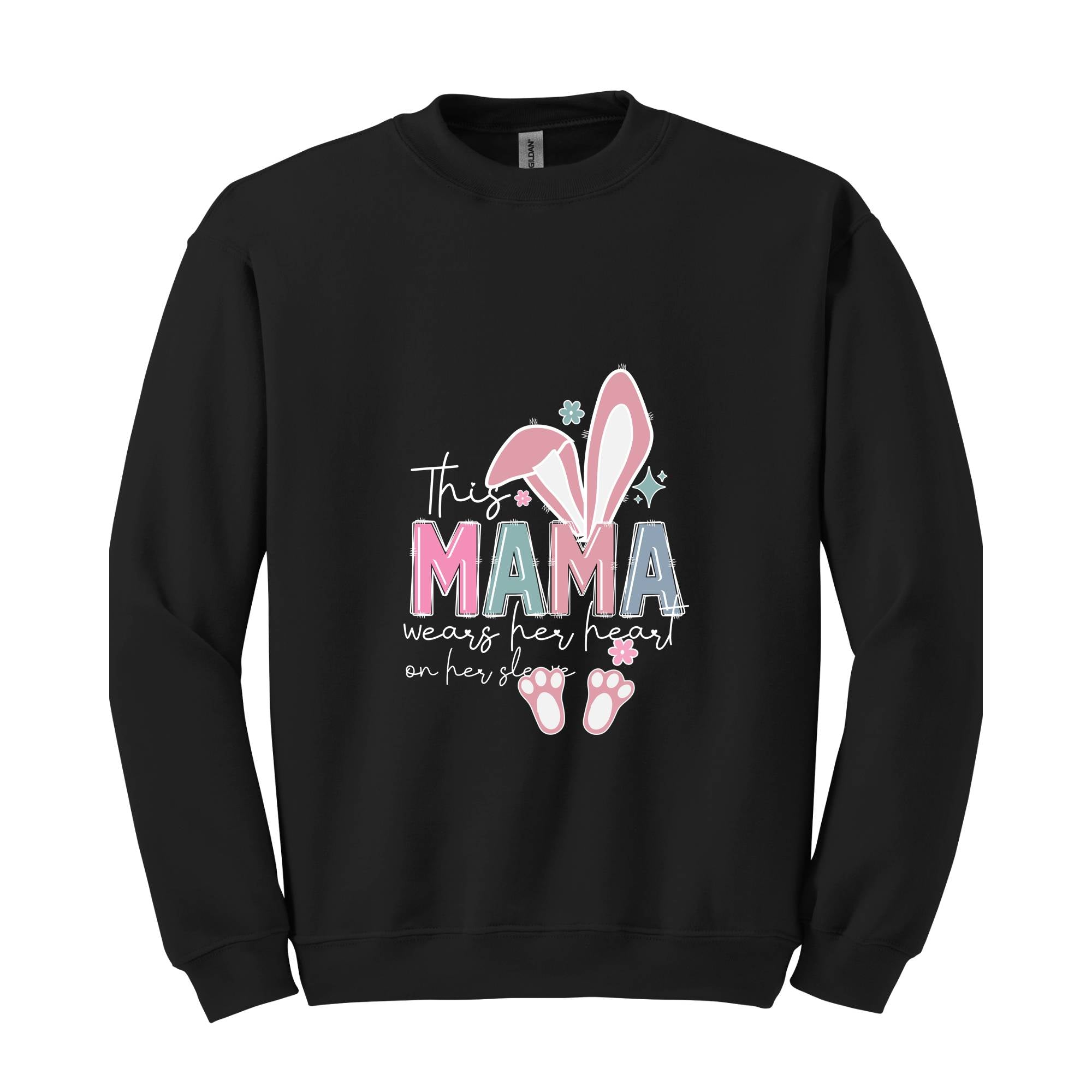 This Mama Wears Her Heart On Her Sleeve Sweatshirt, Easter Day Sweatshirt, Mom Easter Sweatshirt, Mama Sweatshirt, Mom Easter Day Gift