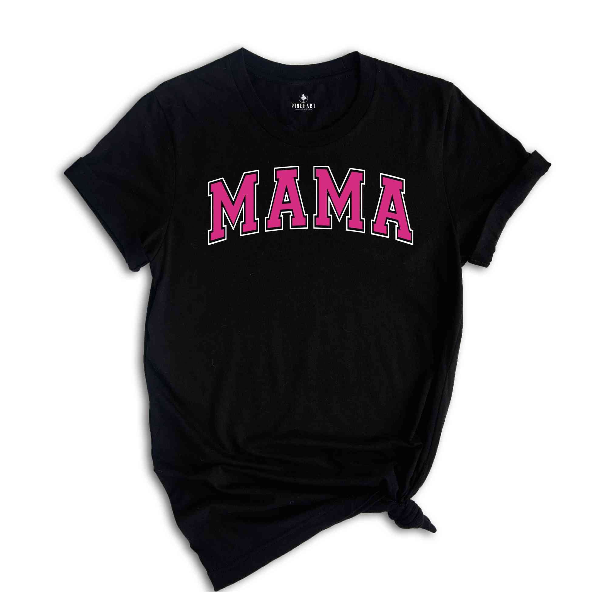 Mama Shirt, New Mom Gift, Cute Mothers Day Gift, Gift for Mom, Womens shirt, Mom Shirts, Mothers Day Shirts