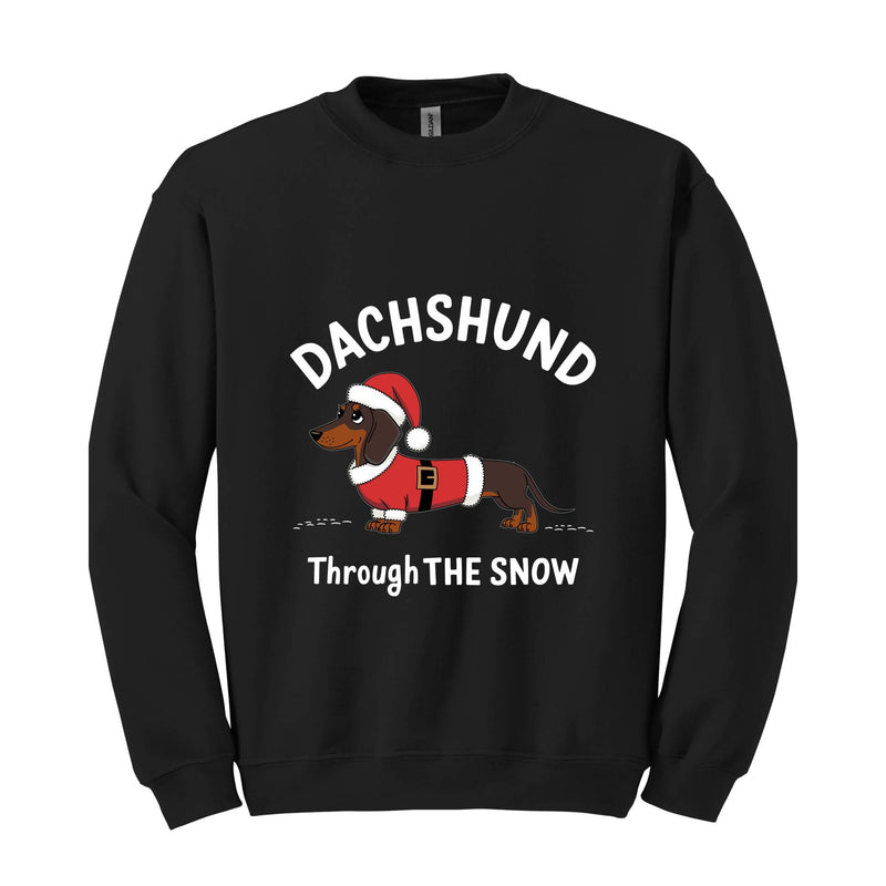 Dachshund Through the Snow Sweatshirt