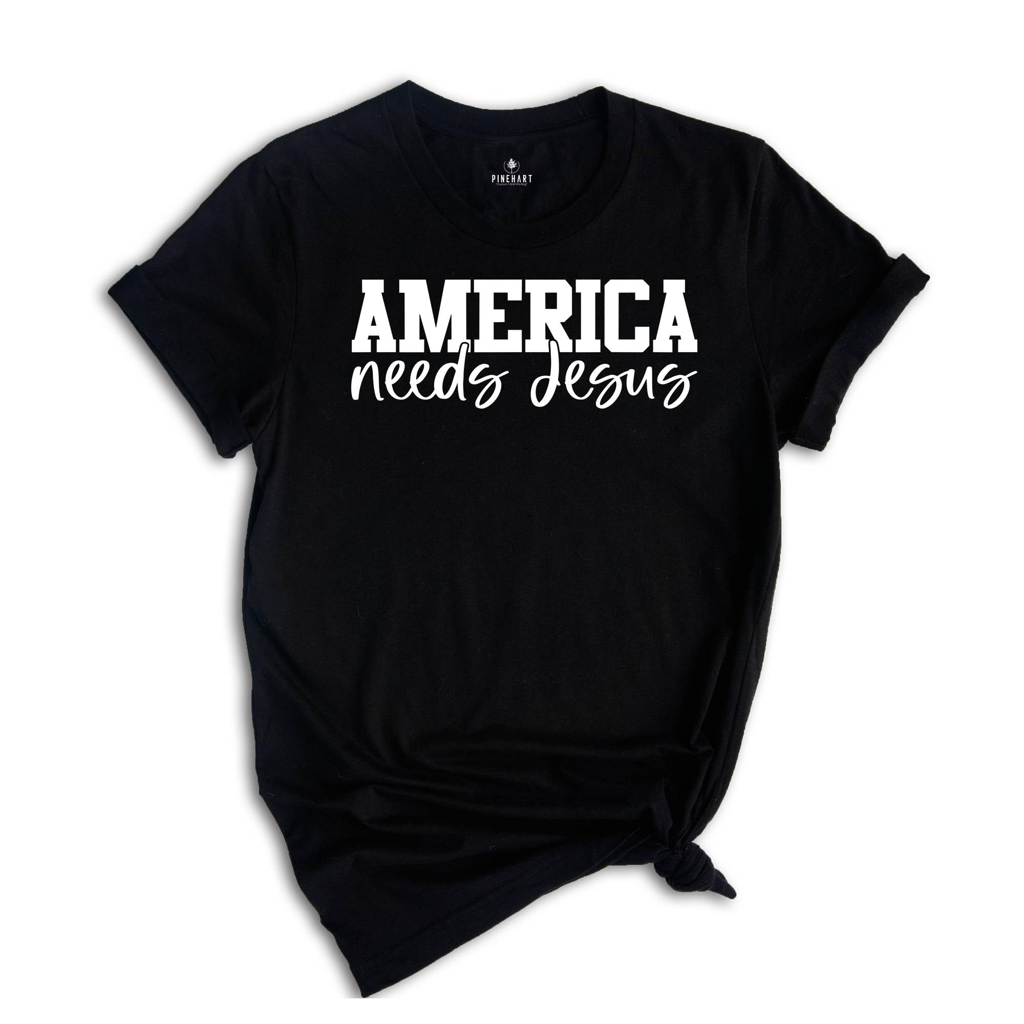 America Needs Jesus Shirt, Jesus Shirt, Christian Gift, Church Shirt, Believer Gift, Prayer Shirt, Bible Verse Shirt