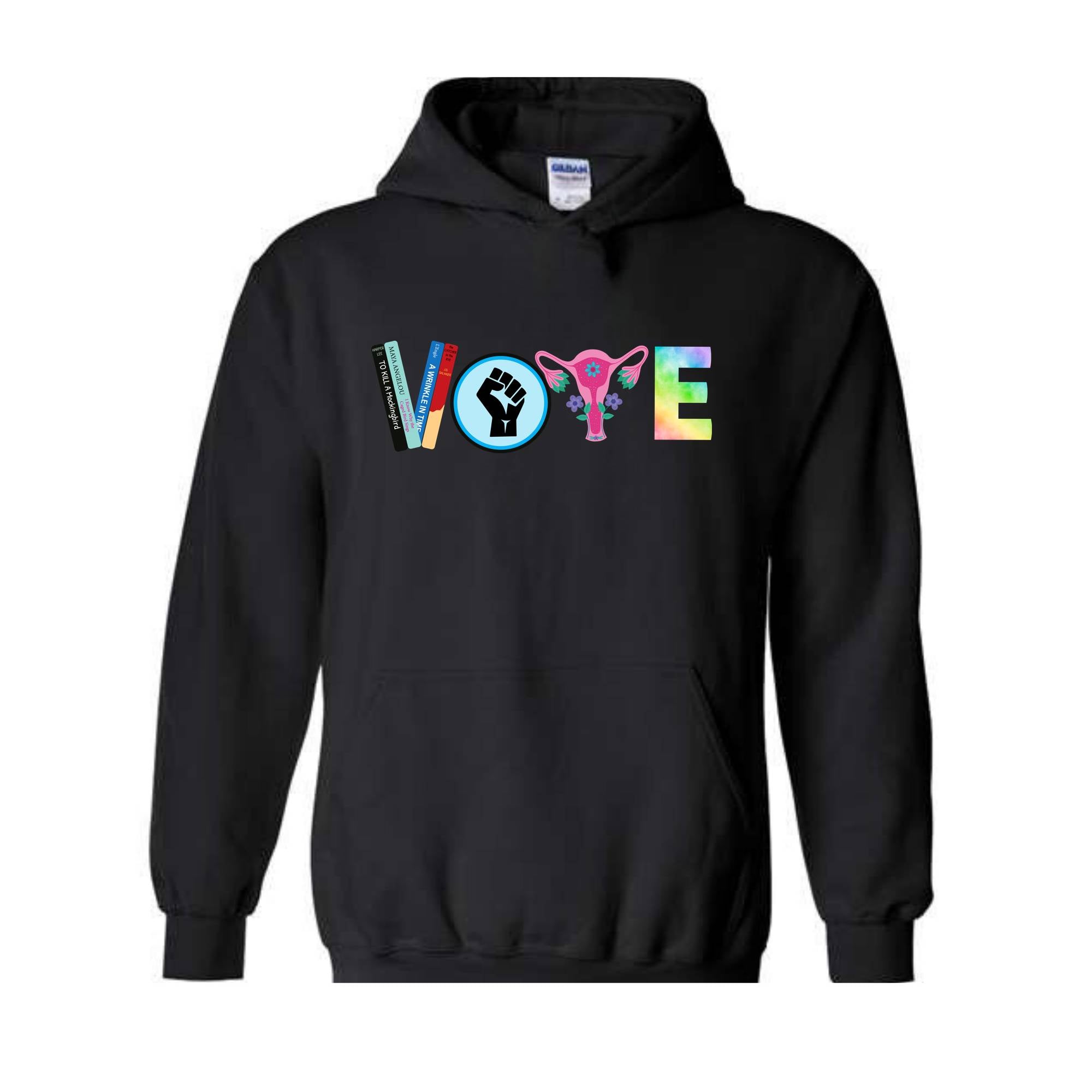 Vote Hoodie, Political Activism Hoodie, 2024 Election Hoodie, LGBTQ Hoodie, BLM Hoodie,Banned Books Hoodie, Feminist Gift