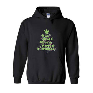 We Weed You A Merry Christmas Sweatshirt, Christmas Tree Sweatshirt, Christmas Sweatshirt, Christmas Gifts, Merry Weedmas