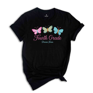 Fourth Grade Teacher Shirt, Butterfly 4th Grade Dream Team Shirts, Back to School Shirt, Teacher Appreciation Gift