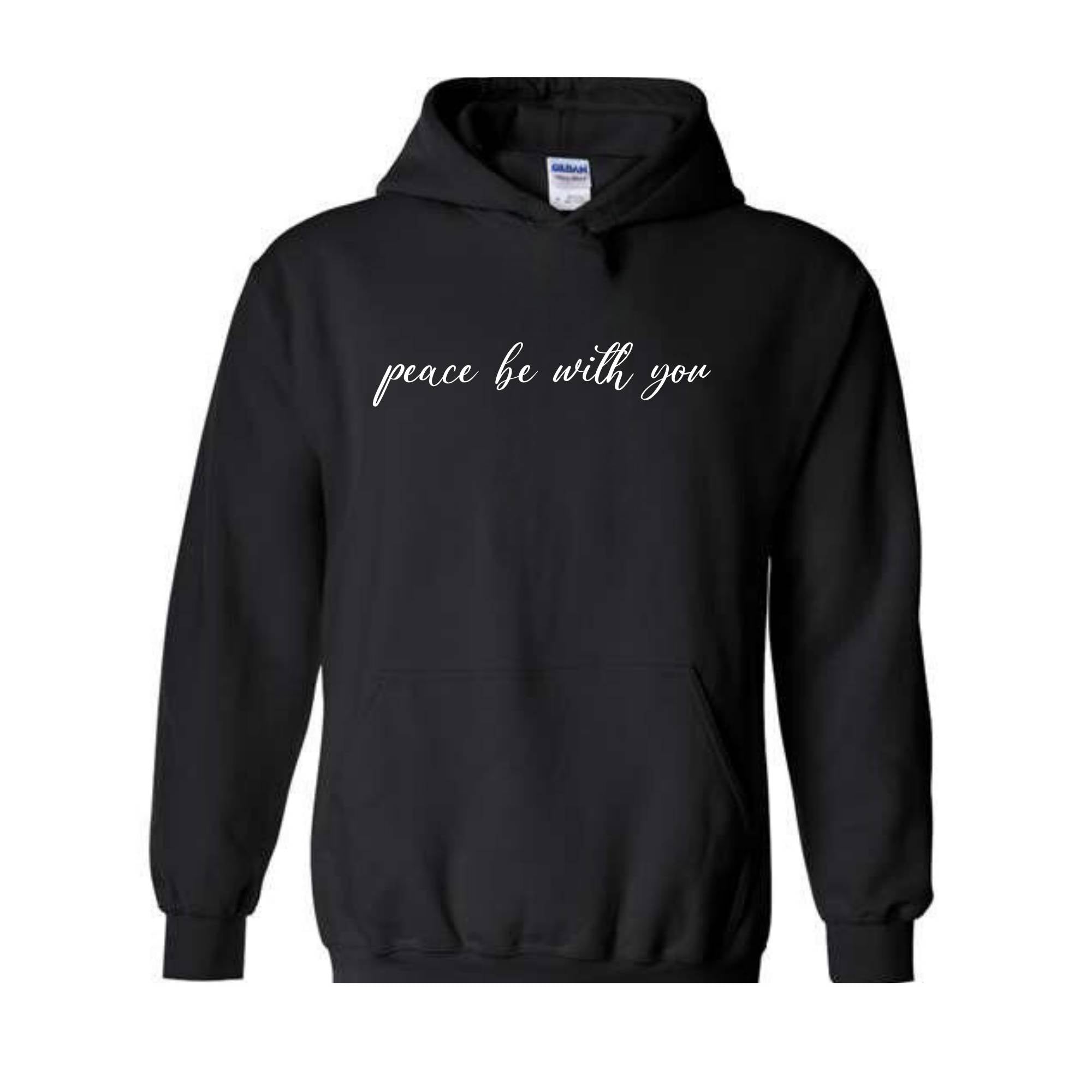 Peace Be With You Hoodie, Religious Sweatshirt, Faith Apparel, Christian Crewnec Sweatshirt, Religious Hoodie, Peace Hoodie