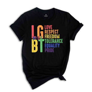 Pride Love Respect Shirt, Pride Love Respect Freedom Tolerance Equality T-Shirt, Pride Rainbow Shirt, Pride Lesbian Shirt, Equality Shirt