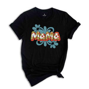 Floral Mama Shirt, Cute Mom Shirt, Mother's Day Gift, Mommy Shirt, New Mom Gift, Gift for Mother, Mama Shirt, Gift for Grandma