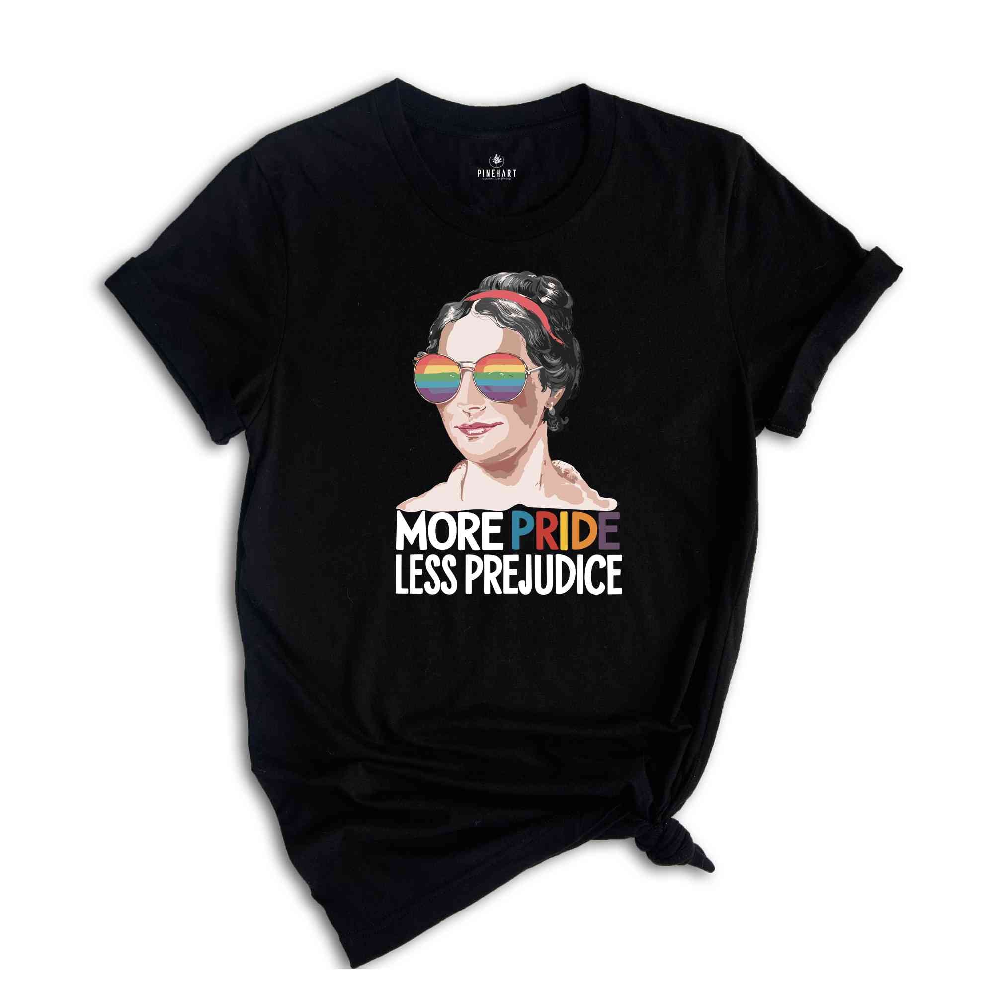 More Pride Less Prejudice, Funny LGBTQ Shirt, Proud Ally Shirt, Pride Month Shirt, Supporting Lgbt People Shirt, Jane Austen Shirt