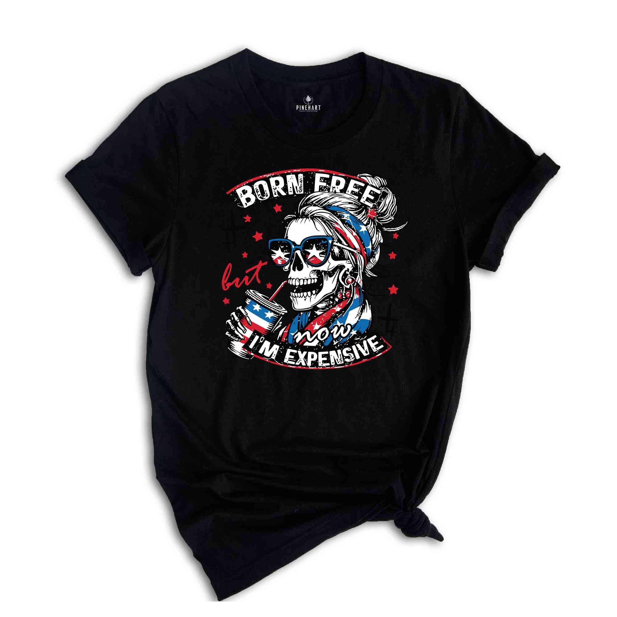 Born Free But Now I'm Expensive T-Shirt, Retro 4th Of July Shirt, Funny Skeleton Fourth Of July Shirt, Retro Independence Day Gifts