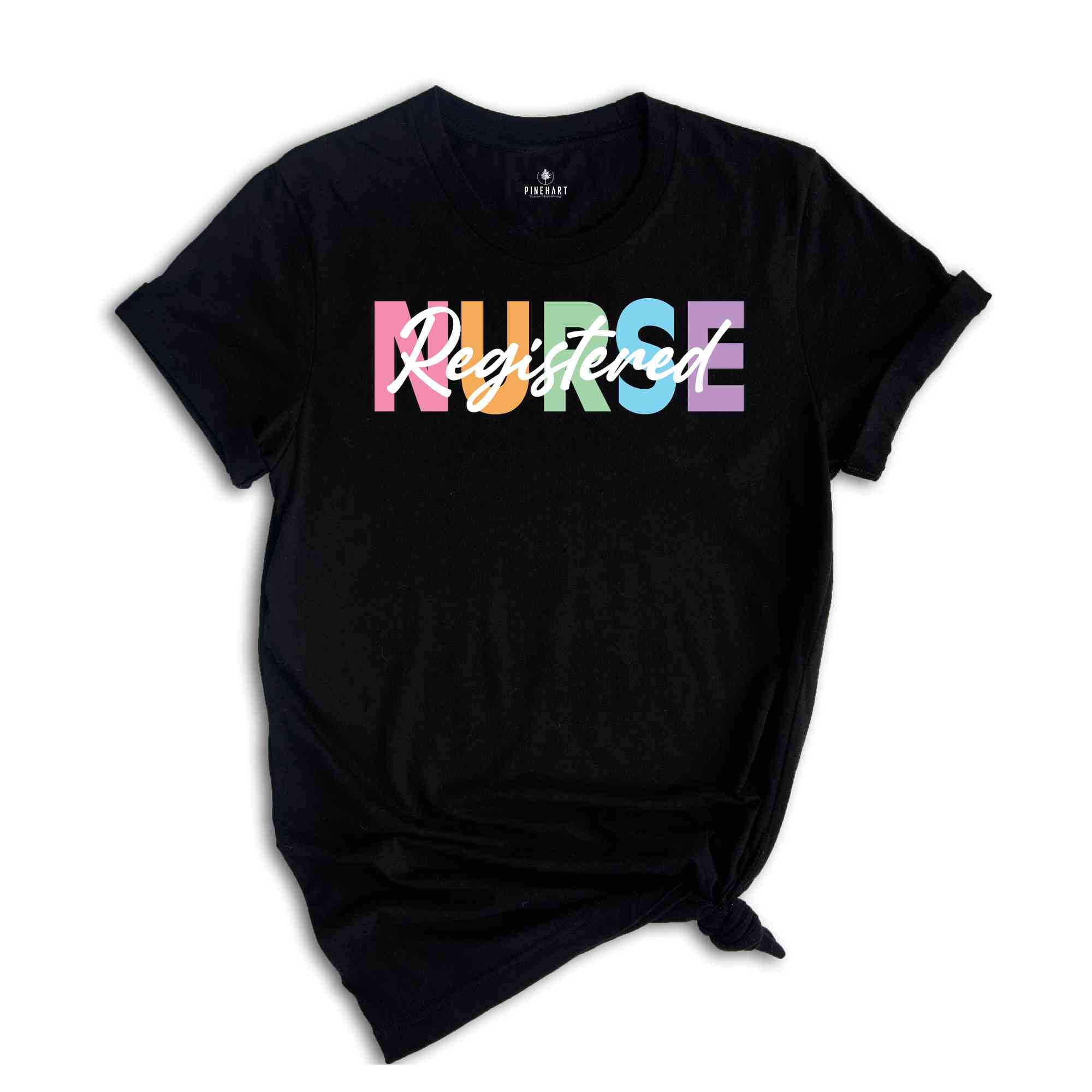 Registered Nurse Shirt, RN Shirt, Funny Nurse Shirt, Nursing Shirt, Nurse Life Shirt, Nurse Week Shirt, Nurse Gift, RN Nurse Shirt