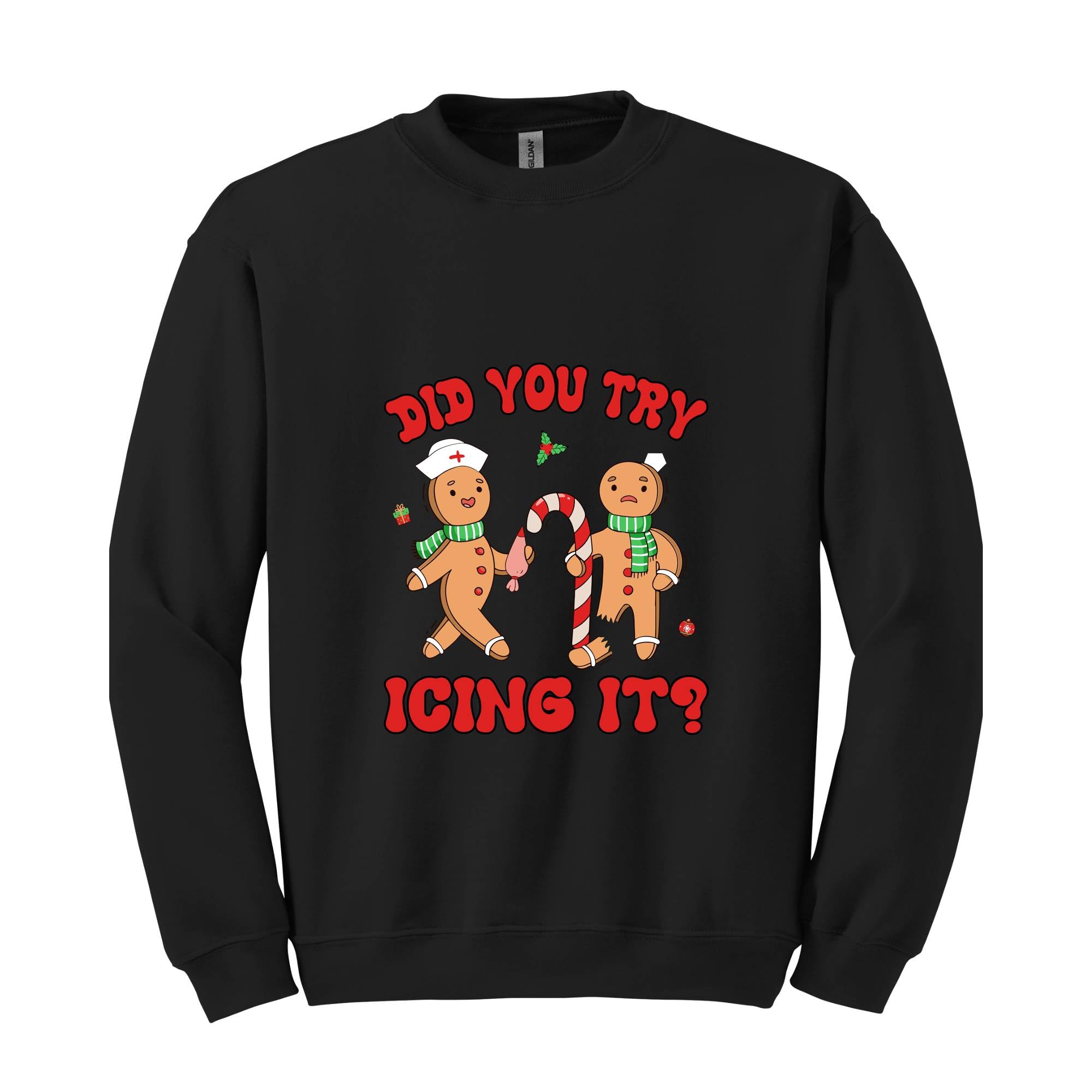 Did You Try Icing It Sweatshirt, School Nurse Christmas, Christmas Party, Nursing Christmas Sweatshirt, Ginger Bread Nurse