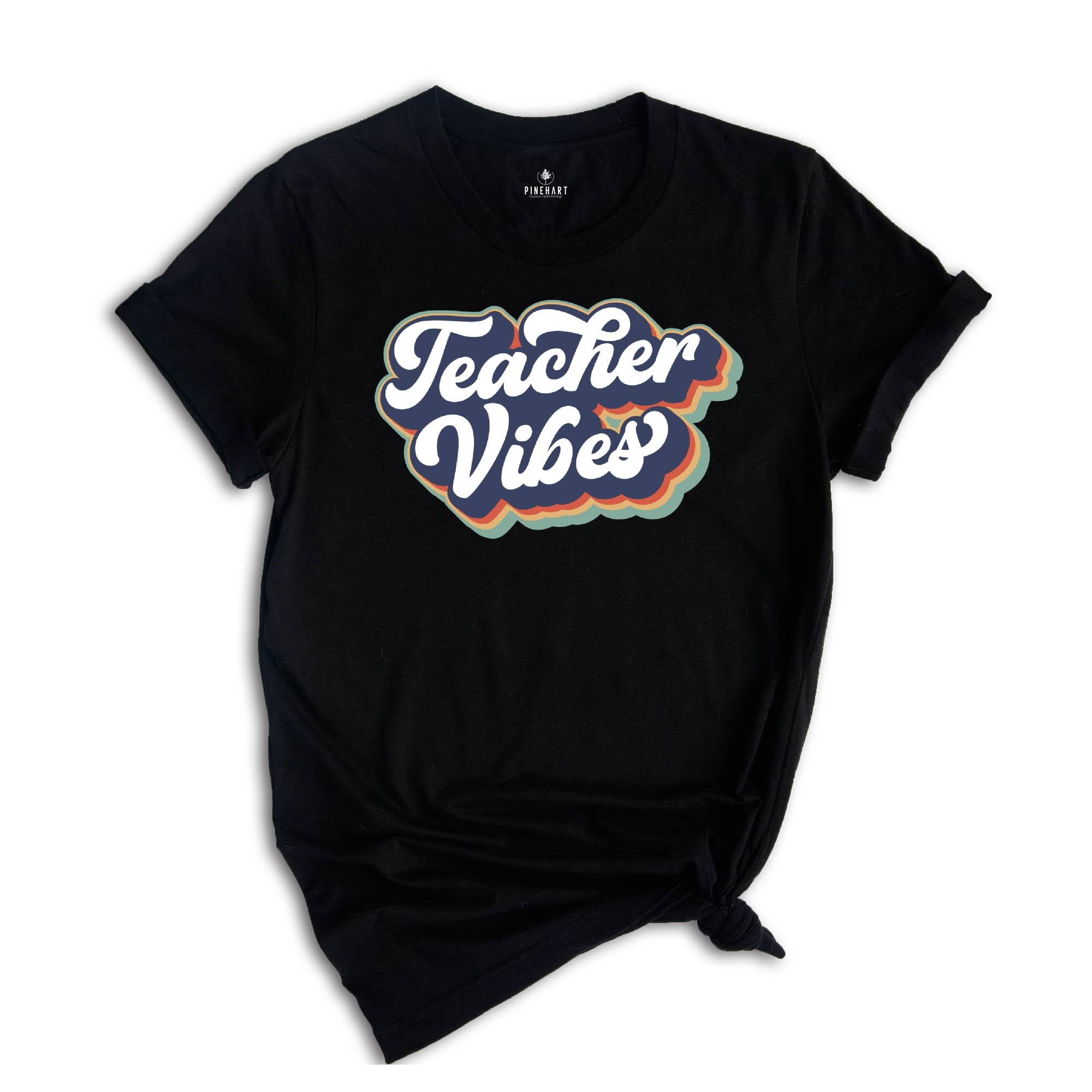 Inspirational Teacher Shirt, Teacher Vibes Shirt, Retro Teacher Shirt, Teacher Graduation, Kindergarten Teacher Shirt, Teacher Appreciation