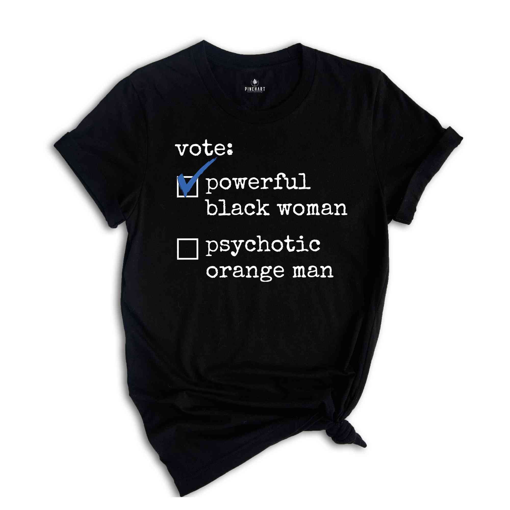 Vote T-Shirt, Kamala Harris 2024, Kamala Shirt, Democrat Party T-Shirt, Elections Tee, Powerful Black Woman Shirt