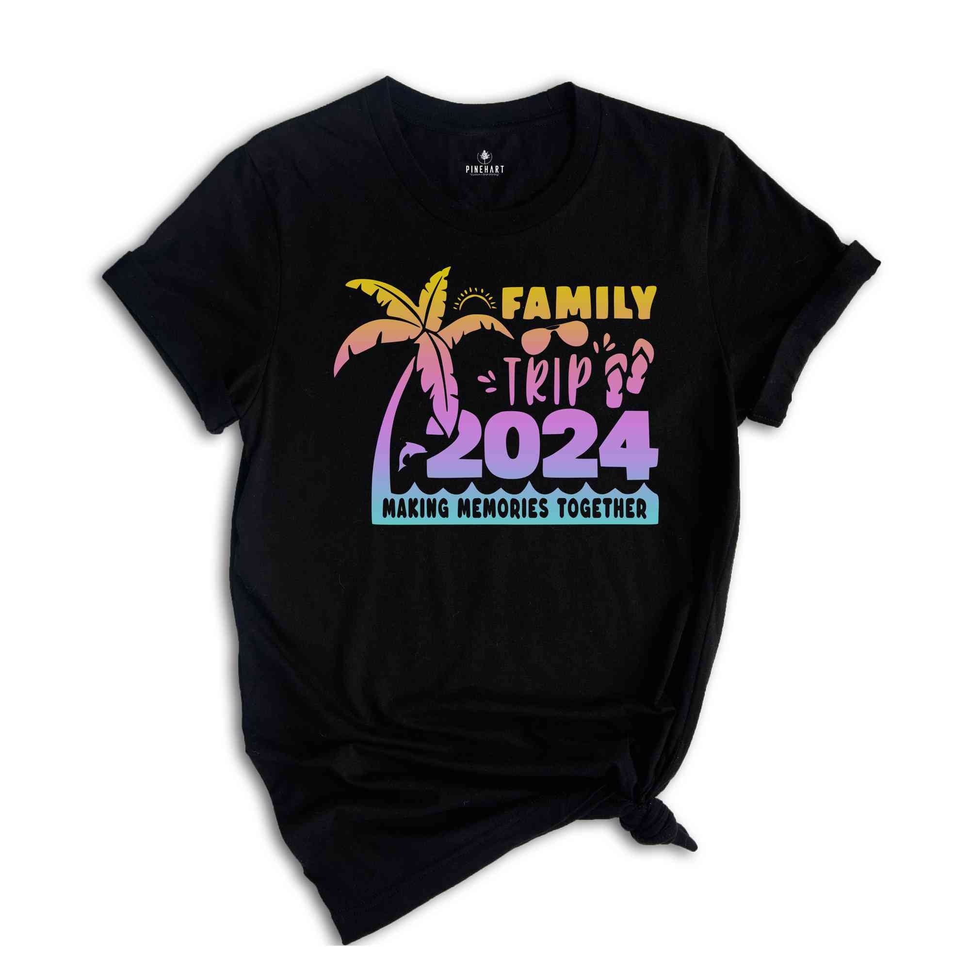 Family Trip 2024 Making Memories Together Shirt, Family Vacation Shirt, vacation shirt, Trendy Shirt, Matching Shirt