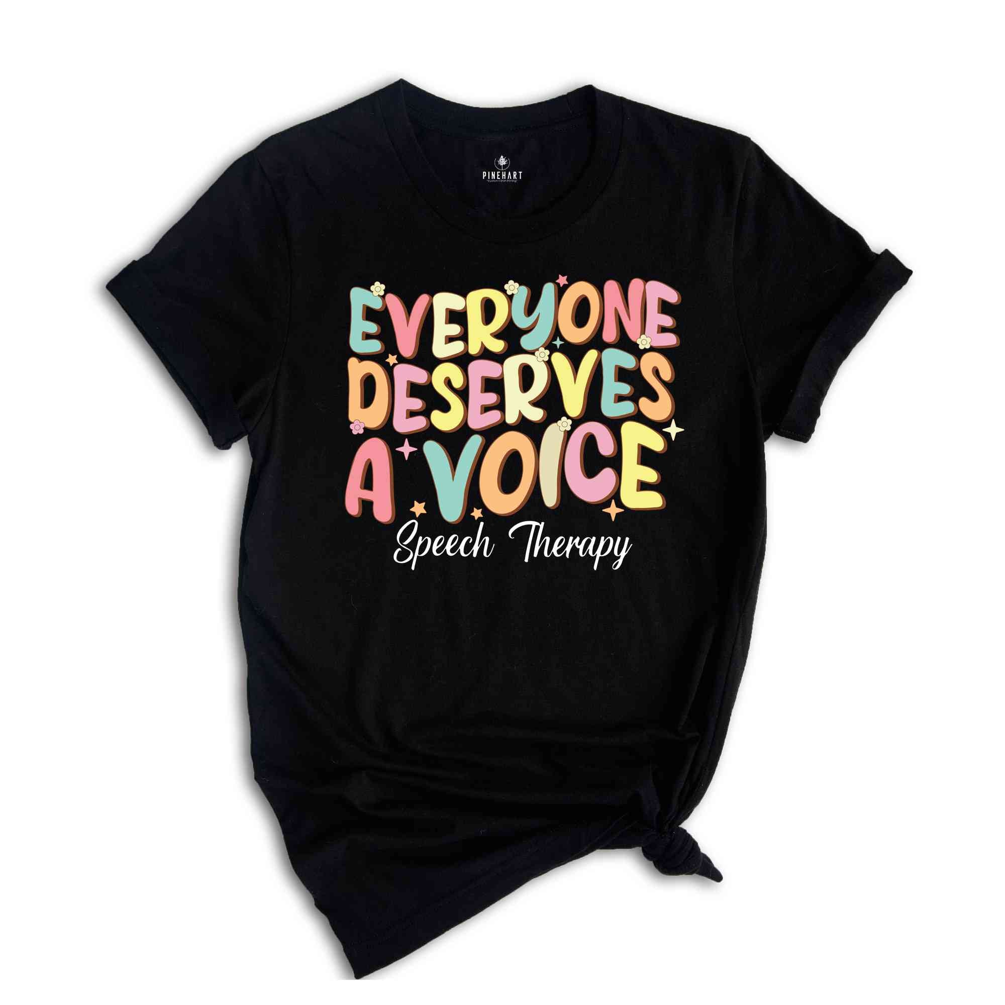 Retro Speech Pathology Shirt, Speech Language Pathologist Gift, Everyone Deserves A Voice T-Shirt, Speech Therapy Gift