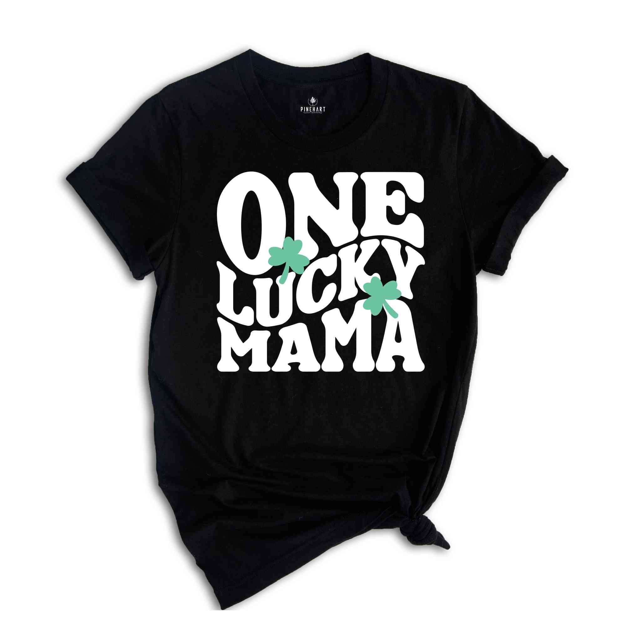 One Lucky Mama Shirt, St Patrick's Day Mama Shirt, Lucky Mom Shirt, Mom Irish Shirt, Mama Clover Shirt, Mom Shamrock Shirt