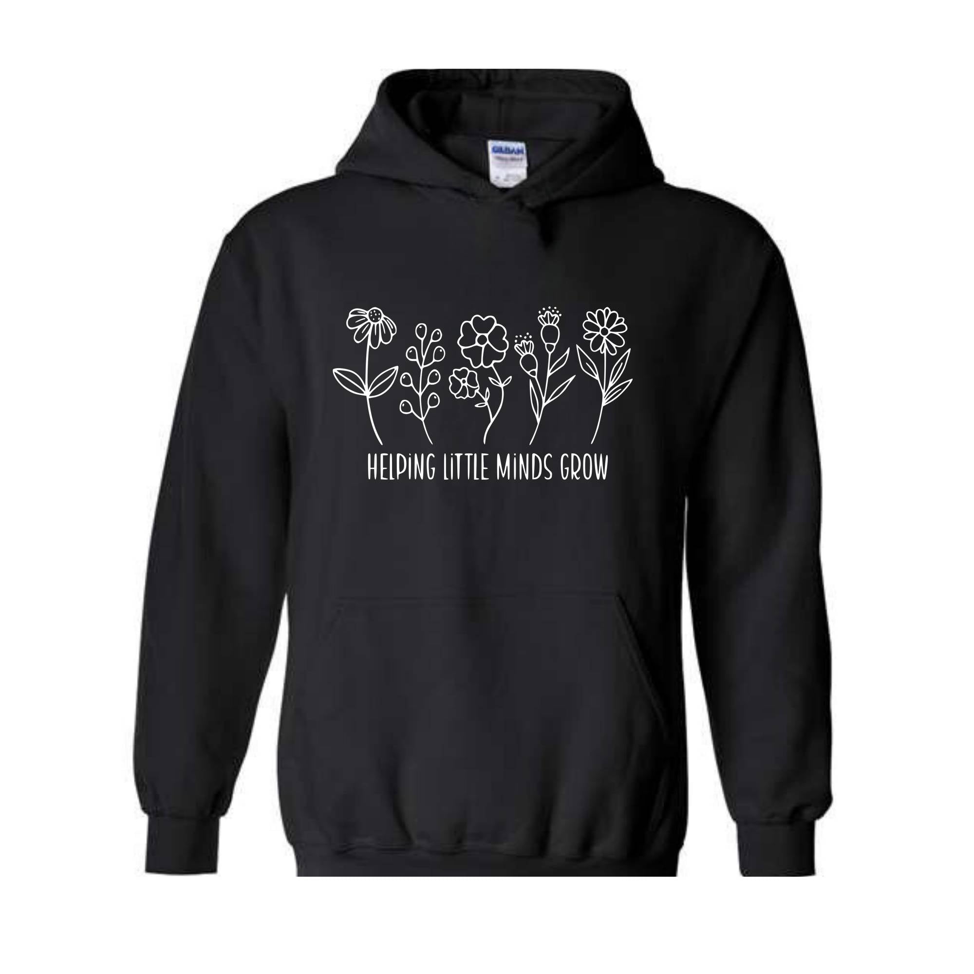 Helping Little Minds Grow Hoodie , Teacher Hoodie , New Teacher Hoodie , Teacher Life Hoodie , Teacher Appreciation