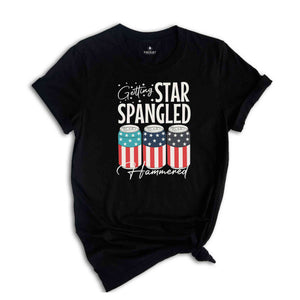 Getting Star Spangled Shirt, America Shirt, America Freedom Shirt, USA Shirt, Patriotic Shirt, Funny 4th Of July Shirt, 4th Of July Shirt