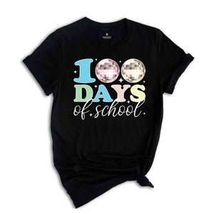 100 Days Of School Shirt, Disco Ball 100 Days Of School Shirt, Retro 100 Days Shirt, Retro 100 Days Teacher Shirt, Teacher Shirt