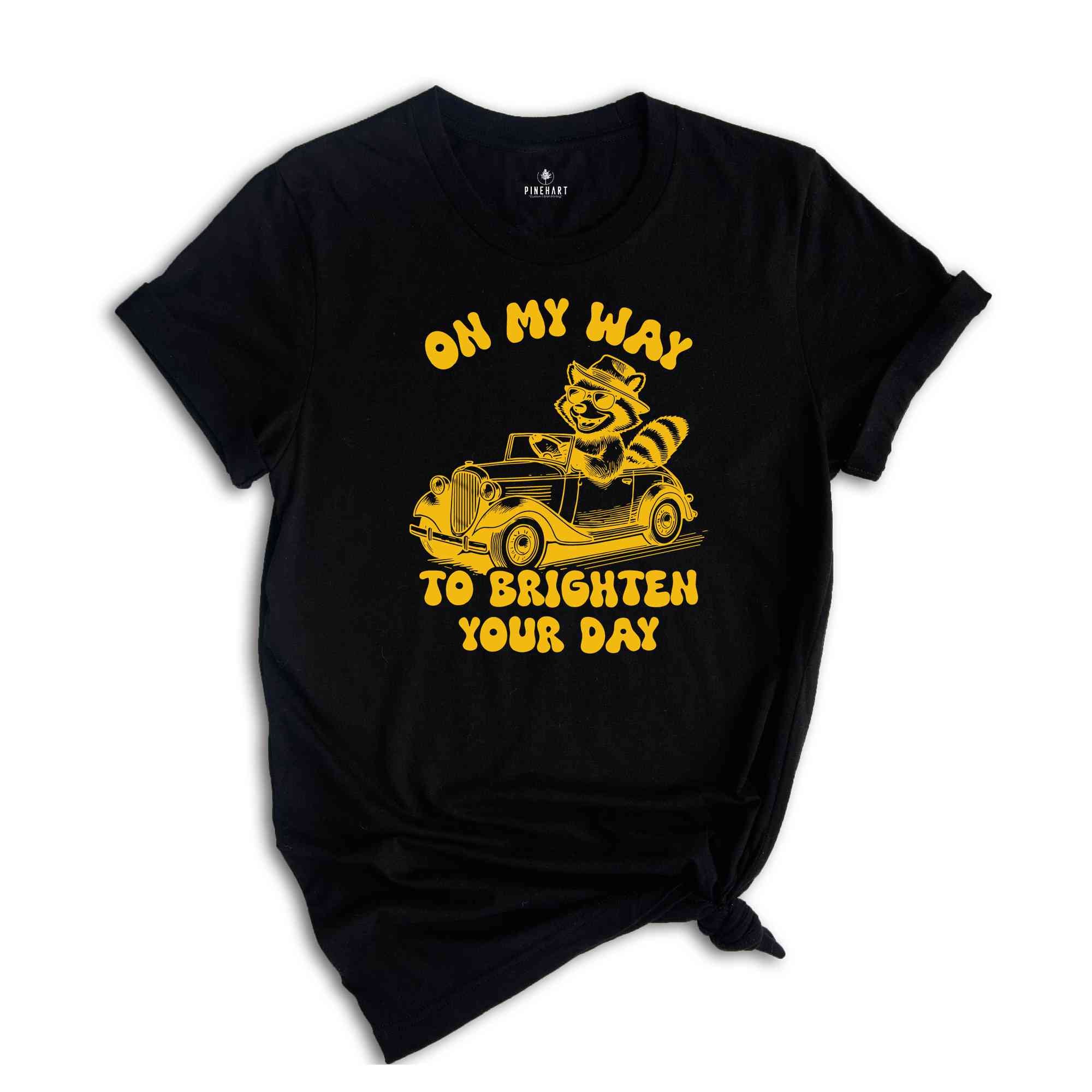 On My Way To Brighten Your Day Shirt, Vintage Sunny Shirt, Funny Shirt, Sunshine T-shirt, Positive T-shirt