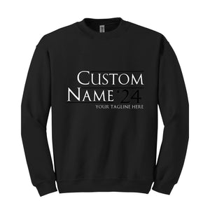 Custom 2024 Sweater, Personalized Election Hoodie, Campaign Sweatshirt, Bachelor Gift, Bridesmaid Sweater, Custom Election Sweater.