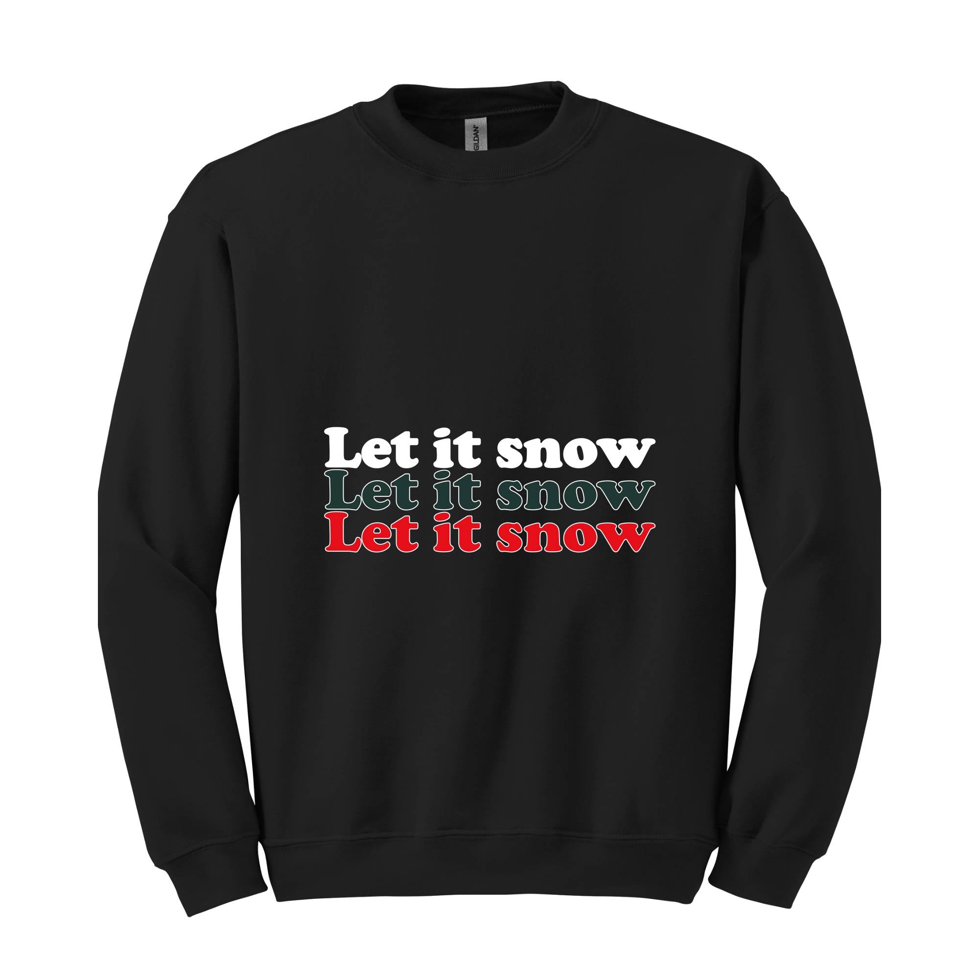 Let It Snow Sweatshirt, Winter Sweatshirt, Holiday Sweatshirt, Winter Hoodie, Let It Snow Gift, Christmas Sweatshirt, Winter Lover Gift